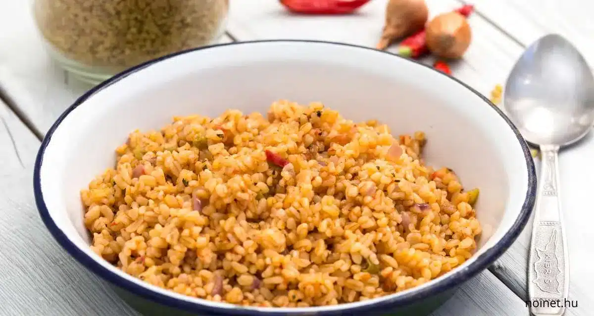 Bulgur recept 4 személyre: A tökéletes ízélmény